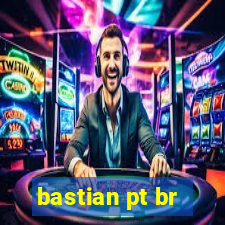 bastian pt br